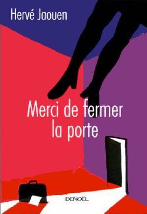 Merci de fermer la porte