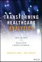 Transforming Healthcare Analytics, The quest for healthy