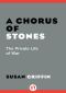 A Chorus of Stones