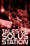 Tales of Solus Station