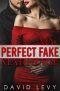 My Perfect Fake Marriage · A Fake Marriage Romance (Forbidden Billionaires Book 2)