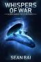 Whispers of War: (Aliens Among the Stars Book 1)