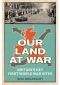 Our Land at War · Britain's Key First World War Sites