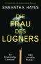 Die Frau des Lügners