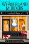 The Wonderland Murders (Cozy Craft Mystery Book 1)