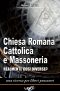 Chiesa Romana Cattolica E Massoneria. Realmente Così Diverse_ (2009)