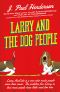 Larry & the Dog People