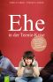 Ehe in der Teenie-Krise · Wenn Eltern in die Pubertät ihrer Kinder kommen - 12 Denkanstöße