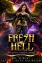 Fresh Hell: A Reverse Harem Angels and Demons Romance (Infernal Queen Book 2)