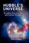 Hubble's Universe · Greatest Discoveries and Latest Images