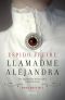 Llamadme Alejandra · Premio Azorín 2017 (Volumen Independiente) (Spanish Edition)