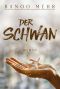 Der Schwan