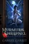 Murmurs and Shrapnel · at the End of Time · Volume 1