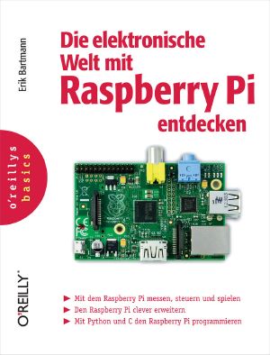 Die elektronische Welt mit Raspberry Pi