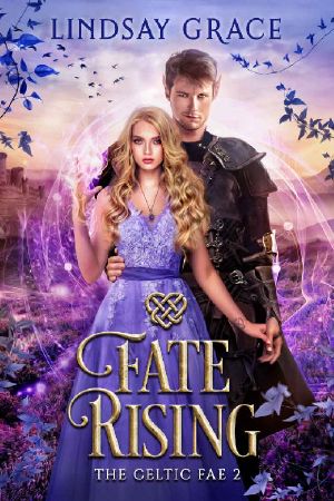 Fate Rising: A Fae Romance (The Celtic Fae Book 2)