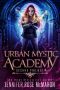 Urban Mystic Academy: Second Project (A Supernatural Academy Series Book 2)