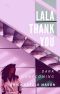 Lala Thankyou · Dark Homecoming