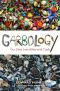 Garbology_Our Dirty Love Affair With Trash