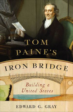 Tom Paine's Iron Bridge