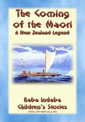 THE COMING OF THE MAORI--A Legend of New Zealand