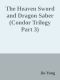 The Heaven Sword and Dragon Saber (Condor Trilogy Part 3)