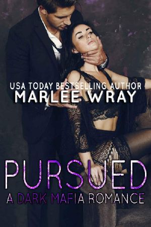 Pursued · A Dark Mafia Romance