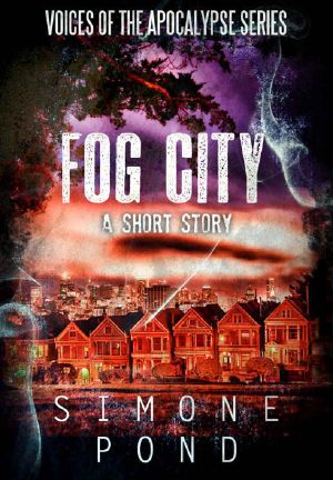 Fog City · A Short Story (Voices of the Apocalypse Book 5)