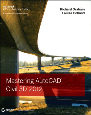 Mastering AutoCAD Civil 3D 2012