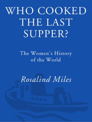 Who Cooked the Last Supper? · the Women's History of the World
