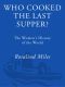 Who Cooked the Last Supper? · the Women's History of the World