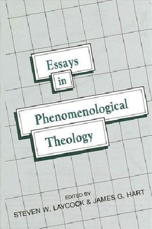 Essays in Phenomenological Theology