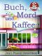 Buch, Mord und Kaffee