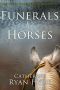 Funerals for Horses (Retail)