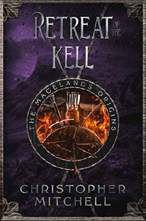 The Magelands Origins: Retreat of the Kell