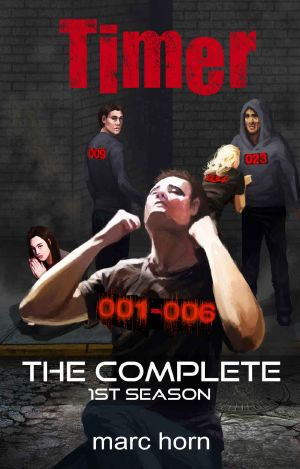 Timer · the Complete 1st Season (Gripping Sci-Fi Thriller)