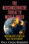 The Neoconserative Threat to World Order · America's Perilous War for Hegemony