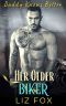 Her Older Biker: An Older Man Younger Woman Curvy Romance (Daddy Knows Better Book 8)