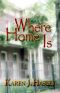 Where Home Is (The Laramie Series)