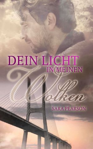 Dein Licht in meinen Wolken (German Edition)