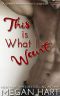 This What I Want · A Steamy Romance Novella