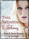 Twin Babysitters I · Sherry