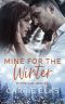 Mine For The Winter: A Gorgeously Festive Second Chance Romance (Winterville Book 6)