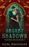 Secret Shadows: A Greek God Paranormal Romance (Immortal Rogues Book 1)