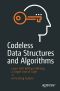 Codeless Data Structures and Algorithms, Learn DSA Without Writing a Single Line of Code