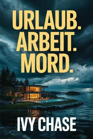 Urlaub. Arbeit. Mord.