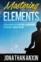 Mastering the Four Elements · A Philosophy of Fighting, Leadership, Strategy & Meditation