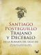 Trajano Y Decébalo en La Rumaí­a Del Siglo XXI