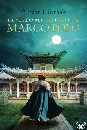 La veritable història de Marco Polo