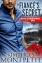 The Fiancé’s Secret · A Secret Billionaire Romance