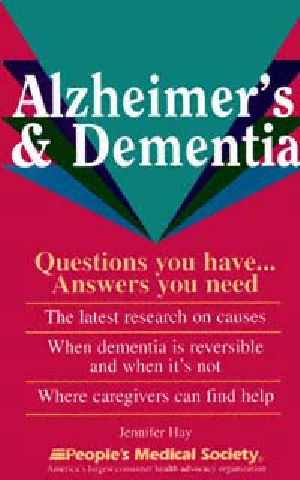 Alzheimer's & Dementia · Questions You Have... Answers You Need